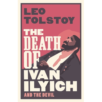 The Death of Ivan Ilyich: New Translation (Paperback) bij Singel 344