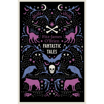 The Fantastic Tales of Fitz-James O'Brien (Paperback) bij Singel 344