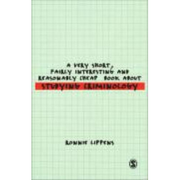 A Very Short, Fairly Interesting and Reasonably Cheap Book About Studying Criminology (Paperback) bij Singel 344