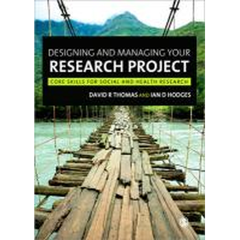 Designing and Managing Your Research Project: Core Skills for Social and Health Research (Paperback) bij Singel 344