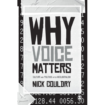 Why Voice Matters: Culture and Politics After Neoliberalism (Paperback) bij Singel 344