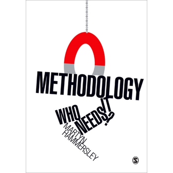 Methodology: Who Needs It? (Paperback) bij Singel 344
