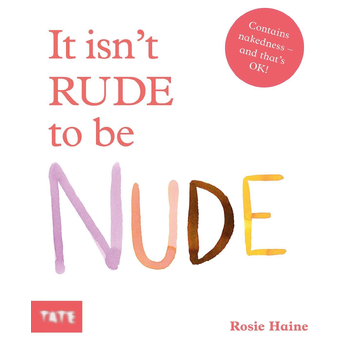 It Isn't Rude to Be Nude (Hardback) bij Singel 344