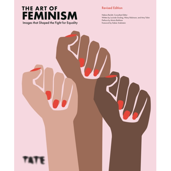 The Art of Feminism (Updated and Expanded) (Hardback) bij Singel 344
