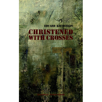 Christened with Crosses (Paperback) bij Singel 344