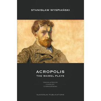 Acropolis: The Wawel Plays (Paperback) bij Singel 344