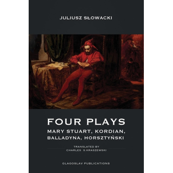 Four Plays - Mary Stuart, Kordian, Balladyna, Horsztyński (Undefined) bij Singel 344