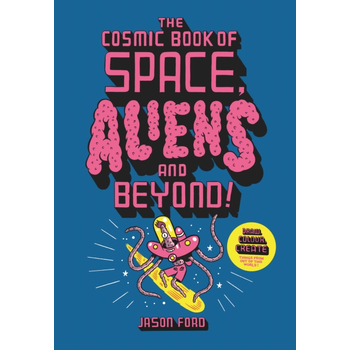 The Cosmic Book of Space, Aliens and Beyond (Paperback) bij Singel 344