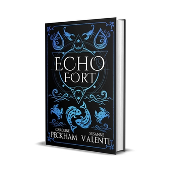 Sins of the Zodiac: Echo Fort (Book 2 in the Sins of the Zodiac Series) van Caroline Peckham