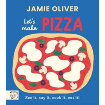 Jamie Oliver: Let's Make Pizza (Board book) bij Singel 344