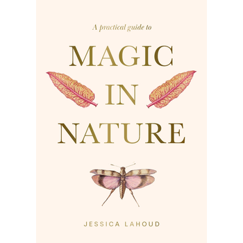 A Practical Guide to Magic in Nature (Hardback) bij Singel 344