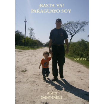 ¡Basta ya! Paraguayo soy. (Paperback) bij Singel 344