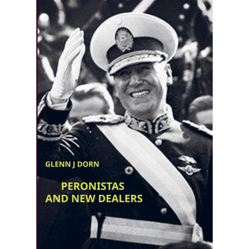 PERONISTAS AND NEW DEALERS (Paperback) bij Singel 344