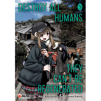 Destroy All Humans. They Can't Be Regenerated. A Magic: The Gathering Manga, Vol. 5 (Paperback) bij Singel 344