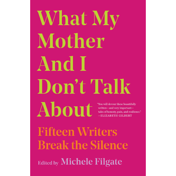 What My Mother and I Don't Talk About (Paperback) bij Singel 344