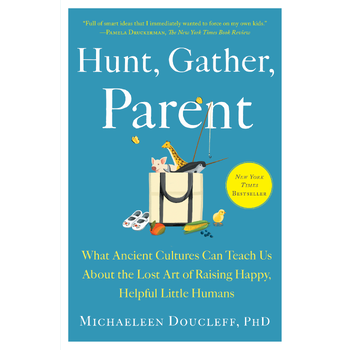Hunt, Gather, Parent (Paperback) bij Singel 344