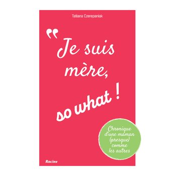 Je suis mère, so what! (Hardback) bij Singel 344