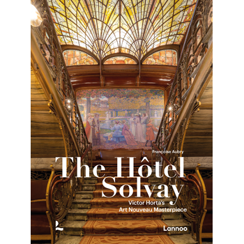 The Hôtel Solvay (Hardback) bij Singel 344