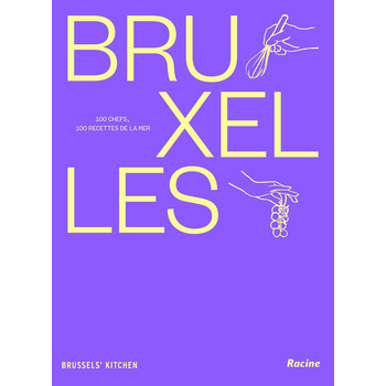 Bruxelles 100 chefs, 100 recettes de la mer (Hardback) bij Singel 344