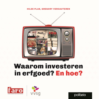 Waarom investeren in erfgoed? En hoe? (Paperback) bij Singel 344