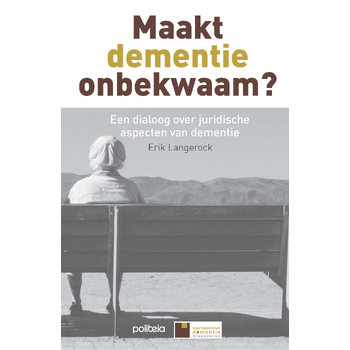 Maakt dementie onbekwaam? (Paperback) van Erik Langerock