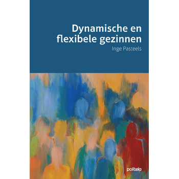 Dynamische en flexibele gezinnen (Paperback) bij Singel 344
