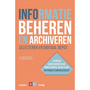 Informatie beheren en archiveren: selecteren en digitaal depot (Paperback) bij Singel 344