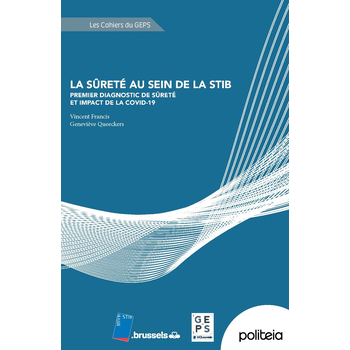 La sûreté au sein de la STIB. Premier diagnostic de Sûreté et impact de la Covid-19 (Paperback) bij Singel 344