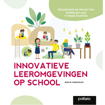 Innovatieve leeromgevingen op school (Paperback) van Marijn Vandevelde