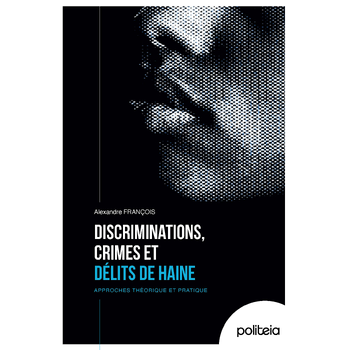 Discriminations, crimes et délits de haine (Paperback) bij Singel 344