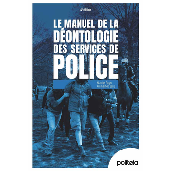Manuel de la déontologie des services de police | 4e édition (Paperback) bij Singel 344