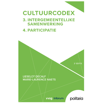 Cultuurcodex Deel 3: Intergemeentelijke samenwerking & Deel 4: Participatie - 2e editie (Paperback) bij Singel 344