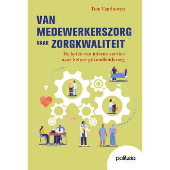 Van medewerkerszorg naar zorgkwaliteit (Paperback) bij Singel 344