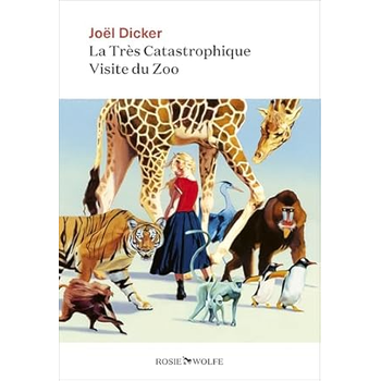 La Très Catastrophique Visite du Zoo (Paperback) bij Singel 344