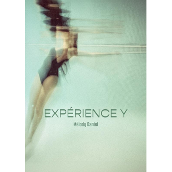 Expérience Y (Paperback) van Melody Daniel