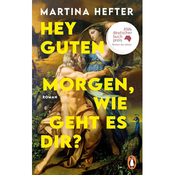 Hey guten Morgen, wie geht es dir? (Paperback) van Martina Hefter