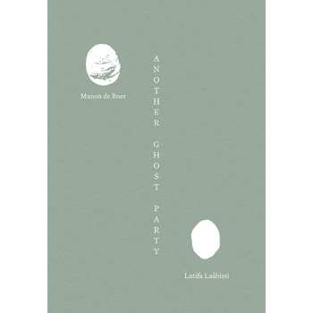 Another Ghost Party. Manon de Boer and Latifa Laâbissi (Hardback) bij Singel 344