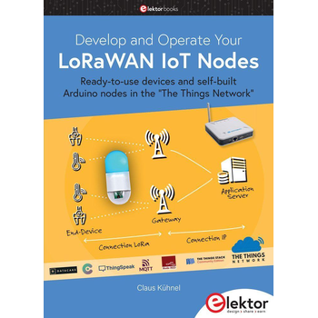Develop and Operate Your LoRaWAN IoT Nodes (Paperback) bij Singel 344