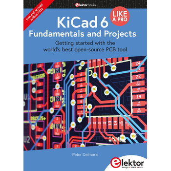 KiCad 6 Like A Pro - Fundamentals and Projects (Paperback) bij Singel 344