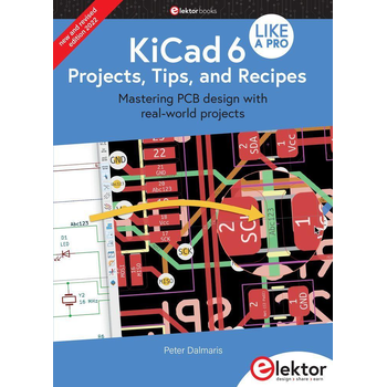 KiCad 6 Like A Pro - Projects, Tips and Recipes (Paperback) bij Singel 344