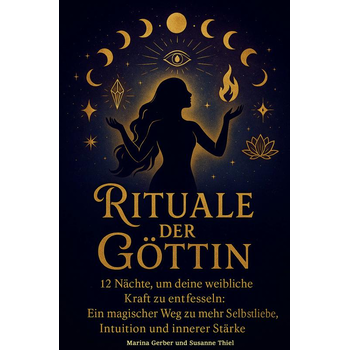 Rituale der Göttin – 12 Nächte, um deine weibliche Kraft zu entfesseln (Paperback) bij Singel 344