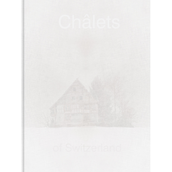 Patrick Lambertz. Châlets of Switzerland (Hardback) bij Singel 344