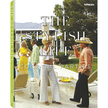 The Stylish Life: Cocktail Parties (Hardback) bij Singel 344