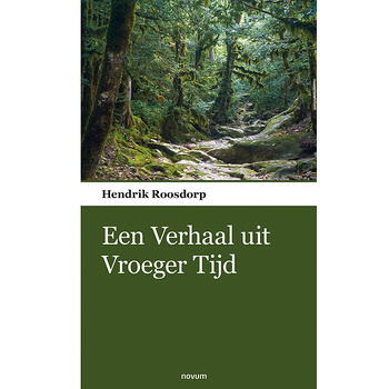 : Een Verhaal uit Vroeger Tijd (Paperback) bij Singel 344