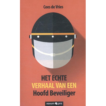 Het echte verhaal van een hoofd beveiliger (Paperback) bij Singel 344