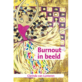 Burnout in beeld (Paperback) van Clarinda Lunteren