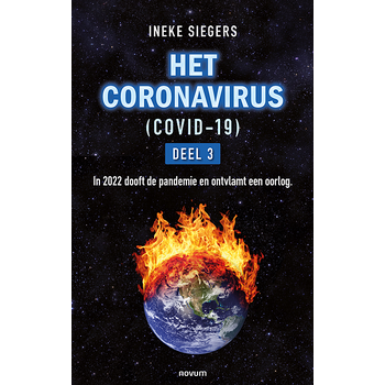 HET CORONAVIRUS (COVID-19) - DEEL 3 (Hardback) van Ineke Siegers