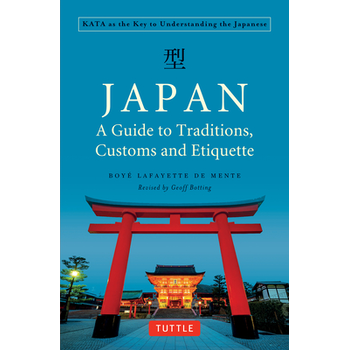 Japan: A Guide to Traditions, Customs and Etiquette (Paperback) bij Singel 344