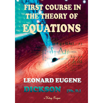 First Course in the Theory of Equations (Paperback) bij Singel 344