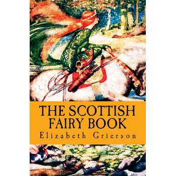 The Scottish Fairy Book (Paperback) bij Singel 344